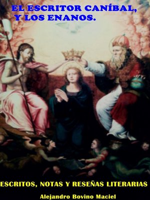 cover image of El escritor caníbal, y los enanos.